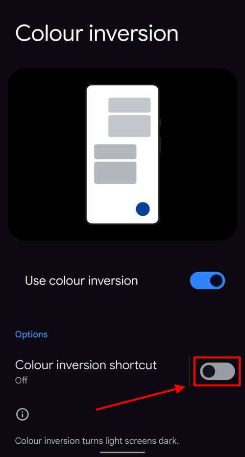 Tap the toggle switch for Colour inversion shortcut to turn it on